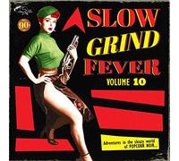 Slow Grind Fever 10