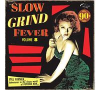 Slow Grind Fever Vol. 8