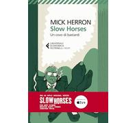 Slow horses. Un covo di bastardi