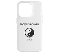 Slow is Power Tai Chi Zen Yin Yang Coque pour iPhone 14 Pro