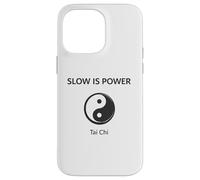 Slow is Power Tai Chi Zen Yin Yang Coque pour iPhone 14 Pro Max