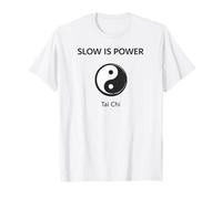 Slow is Power Tai Chi Zen Yin Yang T-Shirt