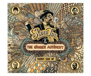 Slow Joe & The Ginger Accident - Sunny Side Up