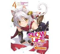 Slow Life In Another World I Wish Manga Vol. 4 by Shige Shige (Auteur)