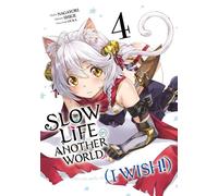 Slow Life In Another World (I Wish!) - Tome 04
