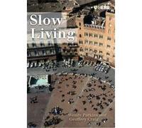Slow Living Geoffrey Craig, Wendy Parkins (Auteur)