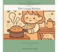 Slow Living: The Cottage Kitchen - A Cottagecore Coloring Book for Women | Theme Volume 5: 50+ Mindful Coloring Pages of Bread Baking, Herb Drying, ... for Women Who Love Cottagecore & Slow Food