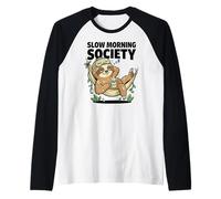 Slow Morning Society Somnolent Paresseux Café Humour Manche Raglan