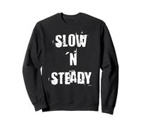 Slow 'n Steady Sweatshirt