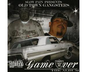 SLOW PAIN - Presents Old Town Gangsters: Game Over