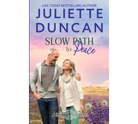 Slow Path to Peace: A Mature-Age Christian Romance