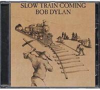 Slow Train Coming