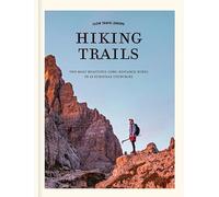 Slow Travel Europe: Hiking Trails: The most beautiful long-distance hiking trails in 18 European countries