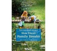 Slow Travel Family Breaks by Holly Tuppen Holly Tuppen (Auteur)
