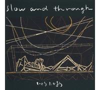 Slow & Tyrough [Import]