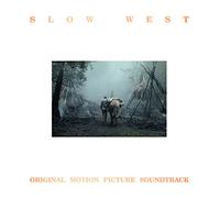 SLOW WEST - Slow West (Original Motion Picture Soundtrack)