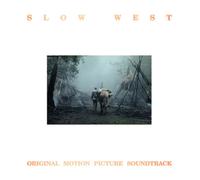 SLOW WEST - Slow West (Original Motion Picture Soundtrack)