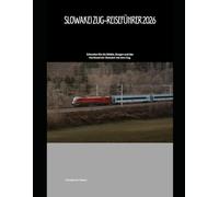 Slowakei Zug-Reiseführer 2026: Erkunden Sie die Städte, Burgen und das Hochland der Slowakei mit dem Zug.