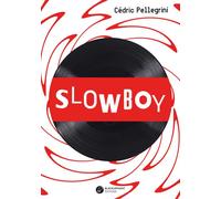 Slowboy - Cédric Pellegrini - Blacklephant - broché - Roman