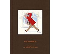SLOWBOY Portraits of the Modern Gentleman /anglais