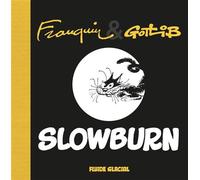 Fluide Glacial – Slowburn