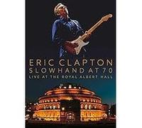 Slowhand at 70 live at the Royal Albert Hall E
