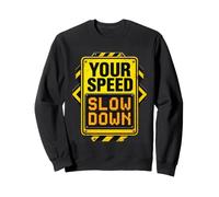 Slowin Down Your Speed Panneau Routier Vintage Mindfulness Traffic Sweatshirt