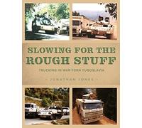 Slowing For The Rough Stuff