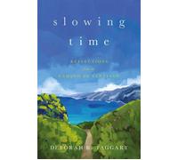 Slowing Time Reflections from the Camino de Santiago - Deborah R. Taggart - She Writes Press - ebook (ePub) - Livre