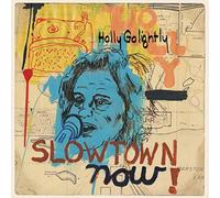 Slowtown Now
