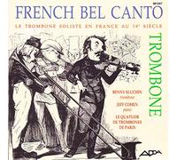 Sluchin - French Bel Canto Trombone