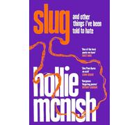 Slug: from the Ted Hughes Award-winning author of Nobody Told Me