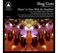 Slug Guts - Playing in Time With..