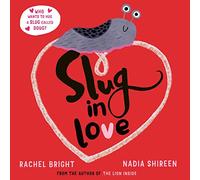 Slug in Love: a funny, adorable hug of a book