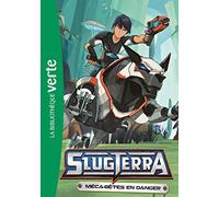 Slugterra 10 - Méca-bêtes en danger