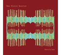 Sluijs, Ben -Quartet- - Particles [Import]