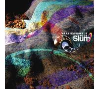 Slum - Make Rainbow in Your Slum [Import]