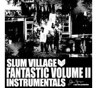 Slum Village - Fantastic Volume II: Instrumentals [VINYL]