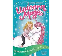 Slumbertail and the Sleep Pixies: Series 2 Book 3