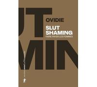 Slut Shaming - Faire Payer Les Femmes
