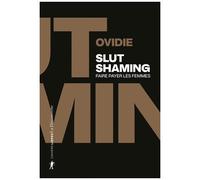 Slut Shaming - Faire Payer Les Femmes