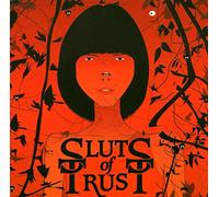 Sluts of Trust - We are All Sluts of Trust [Import]