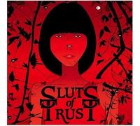 We Are All Sluts Of Trust