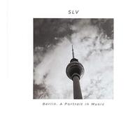 Slv - Berlin.a Portrait in Music