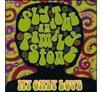 Sly & the Family Stone - My Only Love