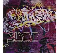 Slyde - Everyone's Entitled to Our Opinion [Import]