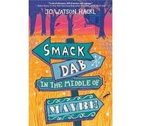 Smack Dab in the Middle of Maybe by Jo Watson Hackl Paperback Book Jo Watson Hackl (Auteur)