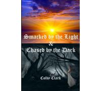 Smacked By The Light & Chased By The Dark