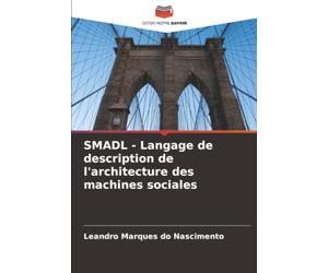 SMADL - Langage de description de l'architecture des machines sociales