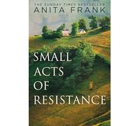 Small Acts of Resistance